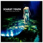 Scarlet Youth - Goodbye Doesn't Mean I'm Gone