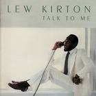 Lew Kirton - Talk To Me