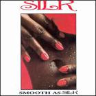 Silk - Smooth As Silk (Vinyl)