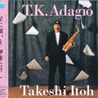 Takeshi Itoh - T. K. Adagio