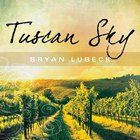 Bryan Lubeck - Tuscan Sky