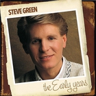 Steve Green - The Early Years