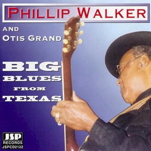 Big Blues From Texas (With Phillip Walker)