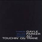 William Parker - Touchin' On Trane (With Charles Gayle & Rashid Ali)