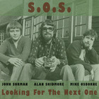 S.O.S. - Looking For The Next One