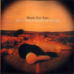 Music For Two (With Edgar Meyer)