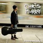 Chris Murray - One Everything