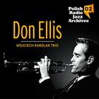 Don Ellis - Don Ellis & Wojciech Karolak Trio