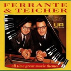 Ferrante & Teicher - All Time Great Movie Themes