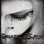 Gravel Switch - No Regrets (EP)
