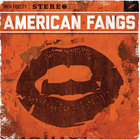 American Fangs - American Fangs