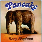 Pancake - Roxy Elephant (Vinyl)