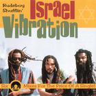 Israel Vibration - Rudeboy Shufflin'