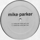 Mike Parker - Vertebrae Waltz (EP)