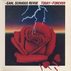 Earl Scruggs Revue - Today And Forever (Vinyl)