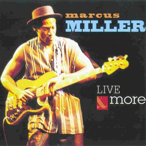 Marcus Mille: Live & More