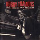 Bobby Timmons - The Prestige Trio Sessions