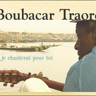 Boubacar Traore - Je Chanterai Pour Toi