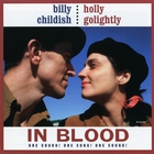 Holly Golightly - In Blood (With Billy Childish)