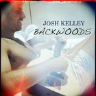 Josh Kelley - Backwoods