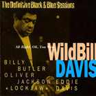 Wild Bill Davis - All Right, Ok, You Win