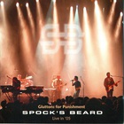 Spock's Beard - Gluttons For Punishment (Live) CD1