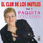 Paquita La Del Barrio - El Club De Los Inutiles
