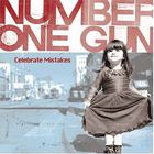 Number One Gun - Celebrate Mistakes
