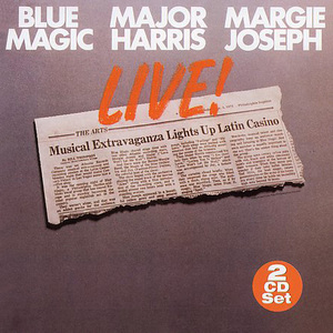 Blue Magic, Major Harris, Margie Joseph Live! (Remastered 2006) CD1