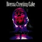 Bressa Creeting Cake