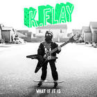 K.Flay - What If It Is (EP)