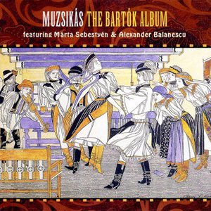 The Bartók Album (With Alexander Balanescu & Muzsikás)