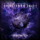 Shattered Skies - Reanimation (EP)