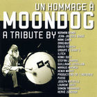 Moondog - Un Hommage A Moondog