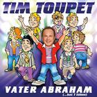 Tim Toupet - Vater Abraham (MCD)