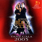Orchester Ambros Seelos - Tanz Gala 2005