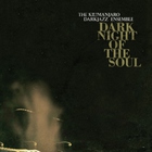 The Kilimanjaro Darkjazz Ensemble - Dark Night Of The Soul (CDS)