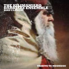 The Kilimanjaro Darkjazz Ensemble - Tribute To Moondog (CDS)