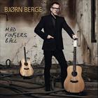 Bjørn Berge - Mad Fingers Ball
