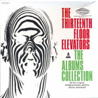 The 13th Floor Elevators - The Albums Collection: Live CD3