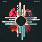 Bad Suns - Transpose (EP)