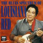 Louisiana Red - The Blues Spectrum Of Louisiana Red