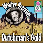 Walter Brennan - Dutchman's Gold (Vinyl)
