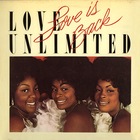 Love Unlimited - Love Is Back (Vinyl)