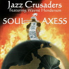 The Jazz Crusaders - Soul Axess (With Wayne Hend)