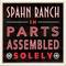Spahn Ranch - In Parts Assembled Solely