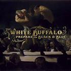 The White Buffalo - Oh Darlin, What Have I Done (CDS)