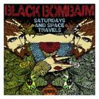 Black Bombaim - Saturdays And Space Travels (Vinyl)