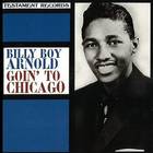 Billy Boy Arnold - Goin' To Chicago (Remastered 1995)