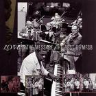 The Love Is The Message: The Best Of MFSB